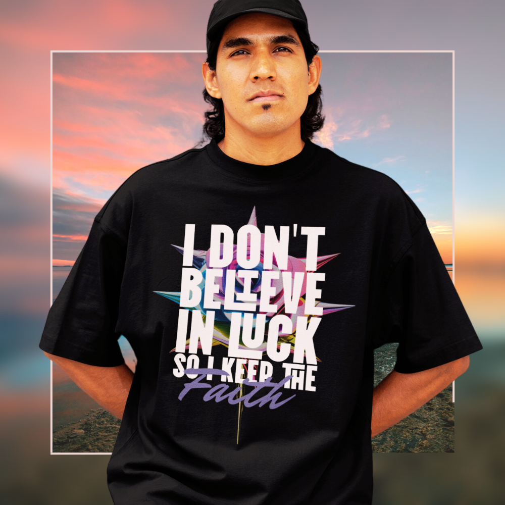 Unisex  Premium T-Shirt   "I Don´t Believe in Luck"