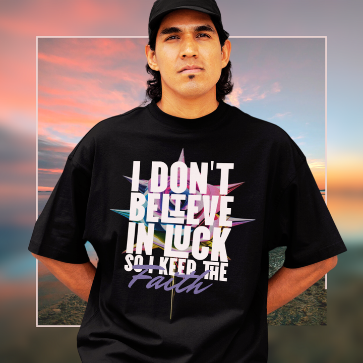 Unisex  Premium T-Shirt   "I Don´t Believe in Luck"