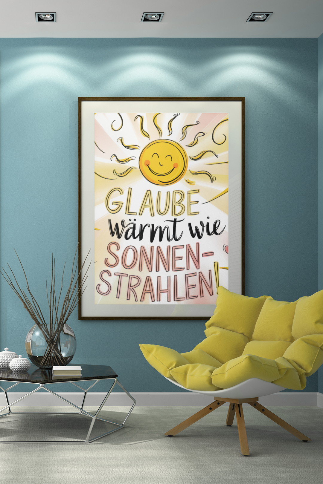 Poster  Glauben wärmt wie Sonnen-Strahlen